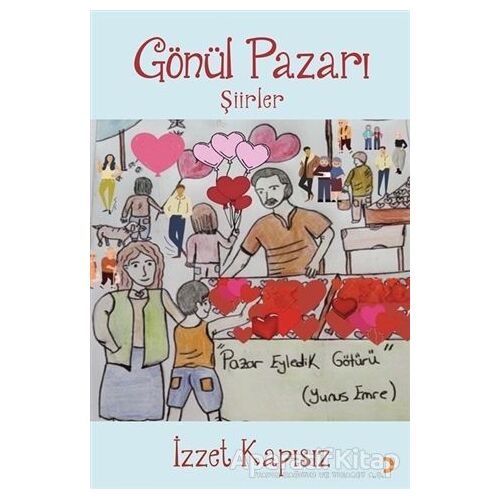 Gönül Pazarı - İzzet Kapısız - Cinius Yayınları