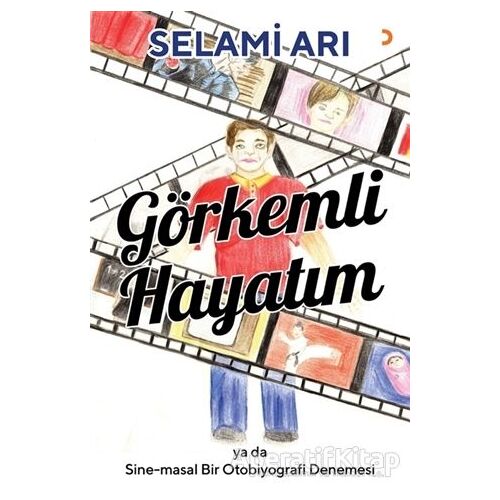 Görkemli Hayatım - Selami Arı - Cinius Yayınları