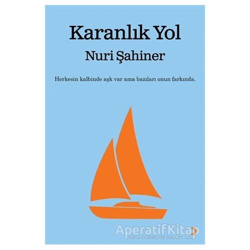 Karanlık Yol - Nuri Şahiner - Cinius Yayınları