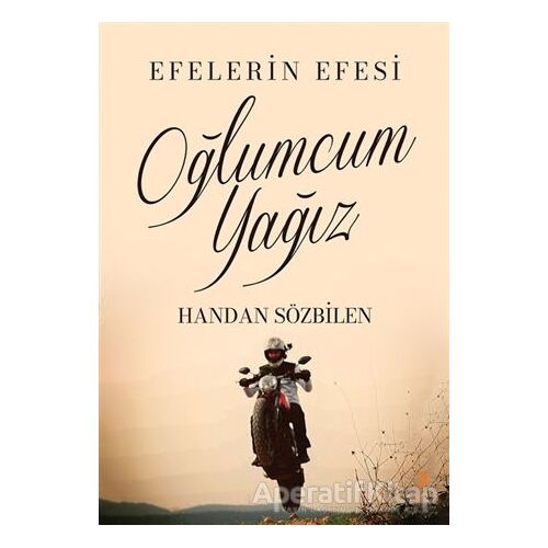 Oğlumcum Yağız - Handan Sözbilen - Cinius Yayınları