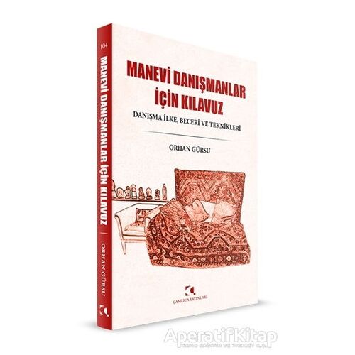 Manevi Danışmanlar İçin Kılavuz - Orhan Gürsu - Çamlıca Yayınları