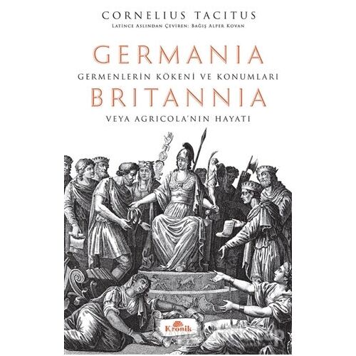 Germania - Britannia: Germenlerin Kökeni ve Konumları veya Agricola’nın Hayatı