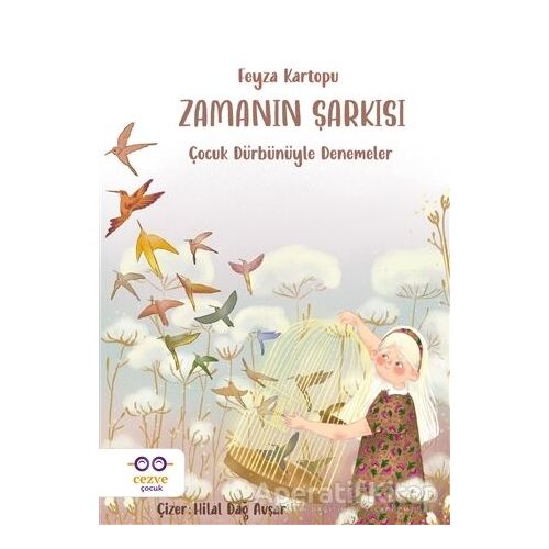 Zamanın Şarkısı - Feyza Kartopu - Cezve Çocuk