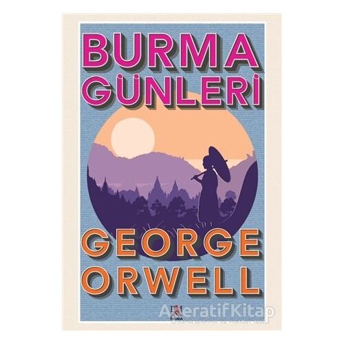 Burma Günleri - George Orwell - Panama Yayıncılık