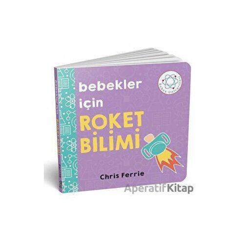 Bebekler İçin Roket Bilimi - Chris Ferrie - Diyojen Yayıncılık