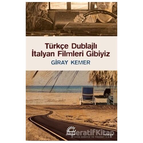 Türkçe Dublajlı İtalyan Filmleri Gibiyiz - Giray Kemer - İletişim Yayınevi