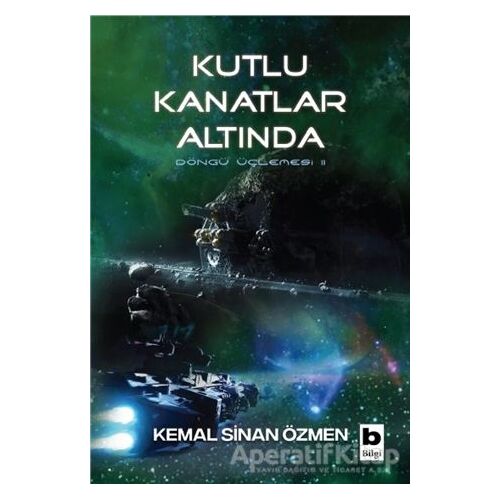 Kutlu Kanatlar Altında - Döngü İçlemesi 2 - Kemal Sinan Özmen - Bilgi Yayınevi