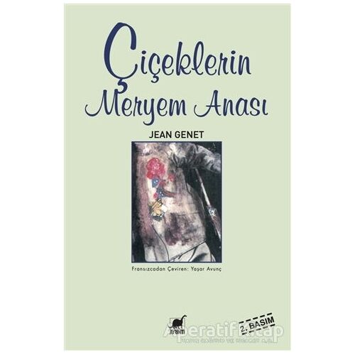 Çiçeklerin Meryem Anası - Jean Genet - Ayrıntı Yayınları