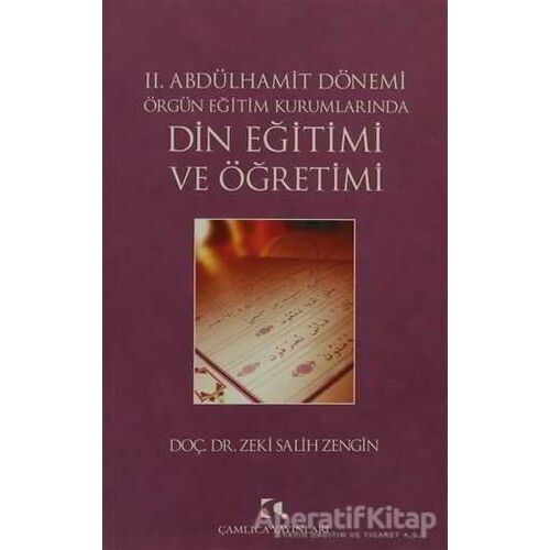 2. Abdülhamit Dönemi Örgün Eğitim Kurumlarında Din Eğitimi ve Öğretimi