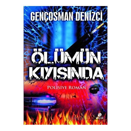 Ölümün Kıyısında - Gençosman Denizci - Hayat Yayınları