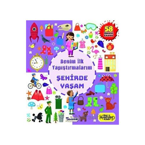 Şehirde Yaşam - Benim İlk Yapıştırmalarım - Kolektif - Teleskop Popüler Bilim