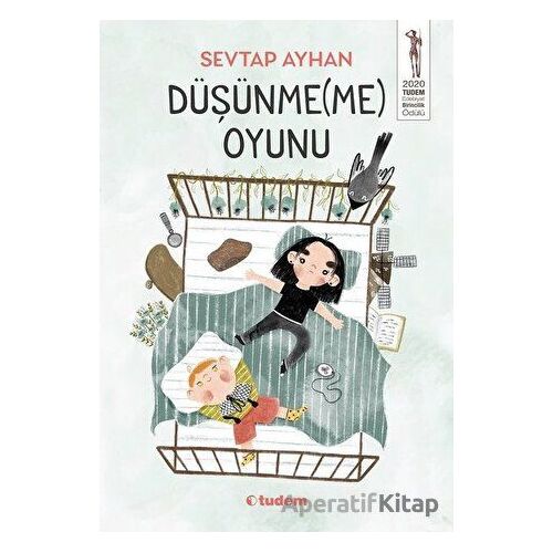 Düşünmeme Oyunu - Sevtap Ayhan - Tudem Yayınları