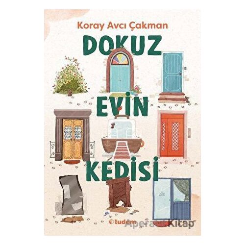 Dokuz Evin Kedisi - Koray Avcı Çakman - Tudem Yayınları