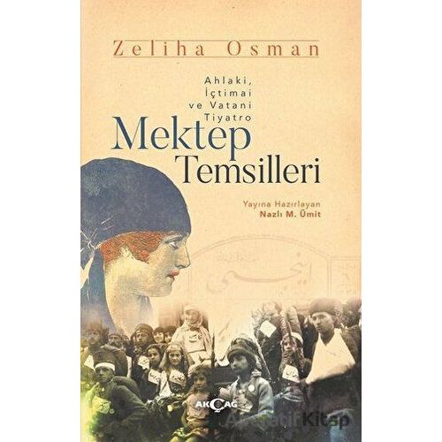 Mektep Temsilleri - Zeliha Osman - Akçağ Yayınları