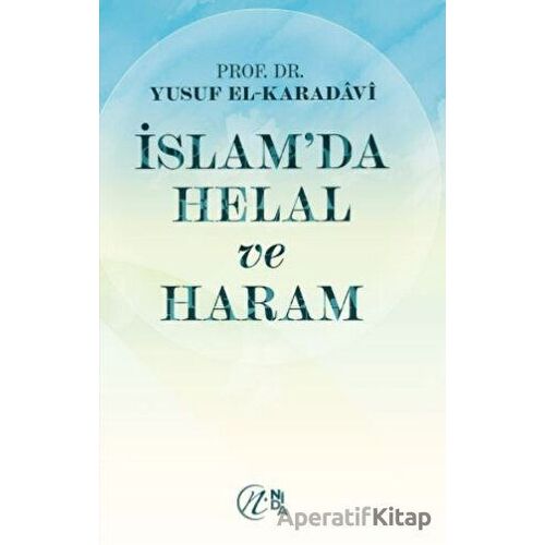 İslam’da Helal ve Haram - Yusuf el-Karadavi - Nida Yayınları