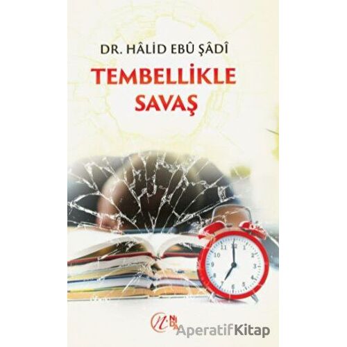 Tembellikle Savaş - Halid Ebu Şadi - Nida Yayıncılık