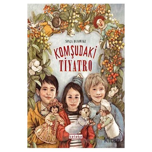 Komşudaki Tiyatro - Sonja Danowski - Ketebe Çocuk