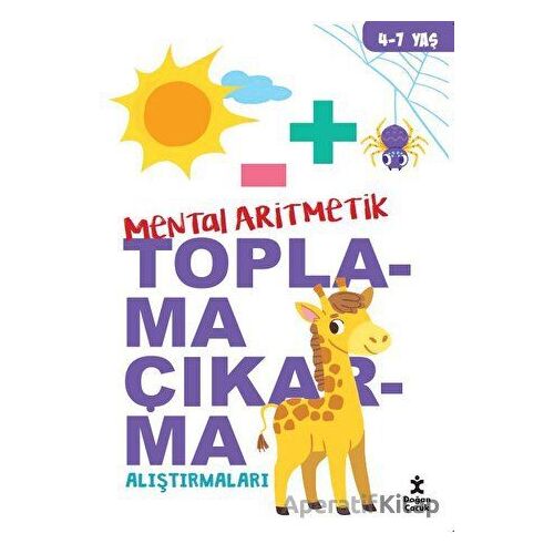 Mental Aritmetik Toplama Çıkarma Alıştırmaları - Kolektif - Doğan Çocuk