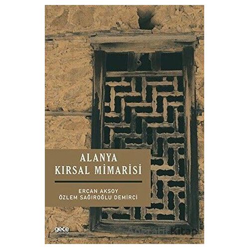 Alanya Kırsal Mimarisi - Ercan Aksoy - Gece Kitaplığı