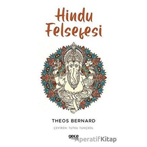 Hindu Felsefesi - Theos Bernard - Gece Kitaplığı