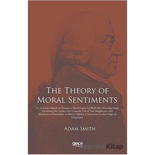 The Theory of Moral Sentiments - Adam Smith - Gece Kitaplığı