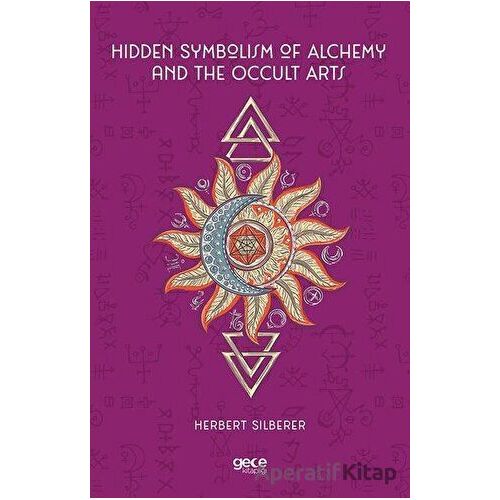 Hidden Symbolism of Alchemy and the Occult Arts - Herbert Silberer - Gece Kitaplığı