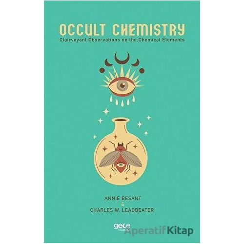 Occult Chemistry - Annie Besant - Gece Kitaplığı