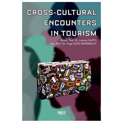 Cross-Cultural Encounters in Tourism - Özge Güdü Demirbulat - Gece Kitaplığı