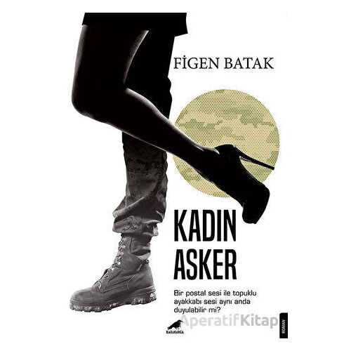 Kadın Asker - Figen Batak - Kara Karga Yayınları