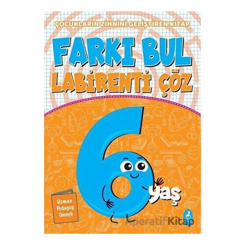 Farkı Bul Labirenti Çöz 6 Yaş - Ercan Portakal - Ren Çocuk