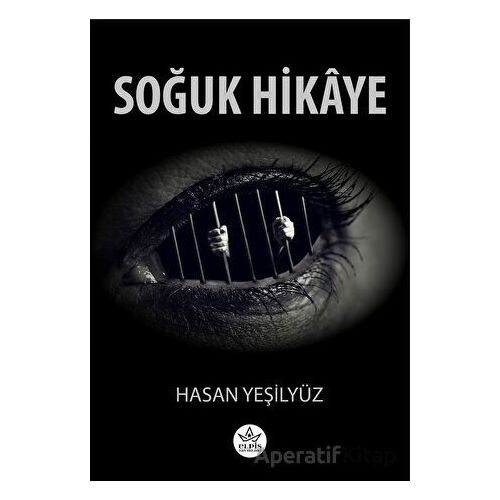 Soğuk Hikaye - Hasan Yeşilyüz - Elpis Yayınları