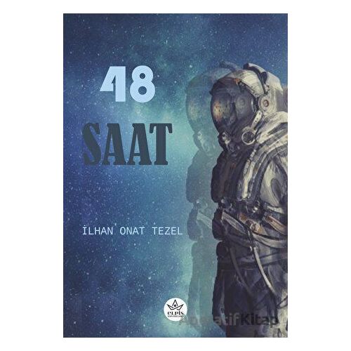 48 Saat - İlhan Onat Tezel - Elpis Yayınları