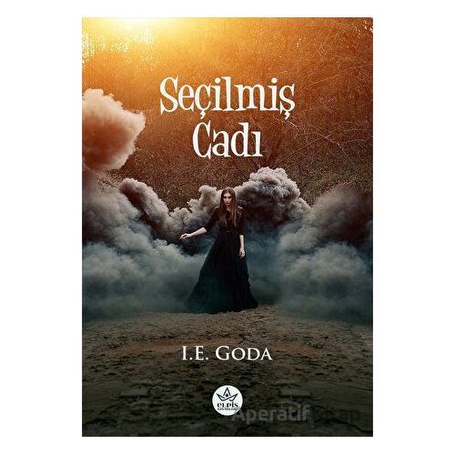 Seçilmiş Cadı - I. E. Goda - Elpis Yayınları