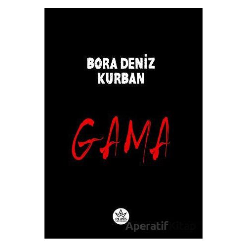 Gama - Bora Deniz Kurban - Elpis Yayınları