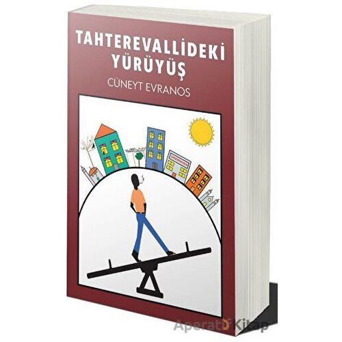 Tahterevallideki Yürüyüş - Cüneyt Evranos - Cinius Yayınları