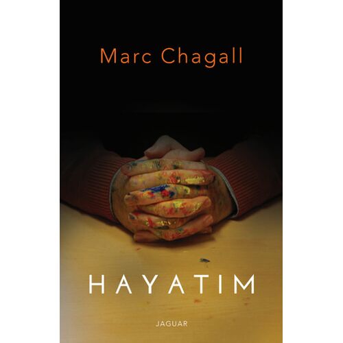 Hayatım - Marc Chagall - Jaguar Kitap