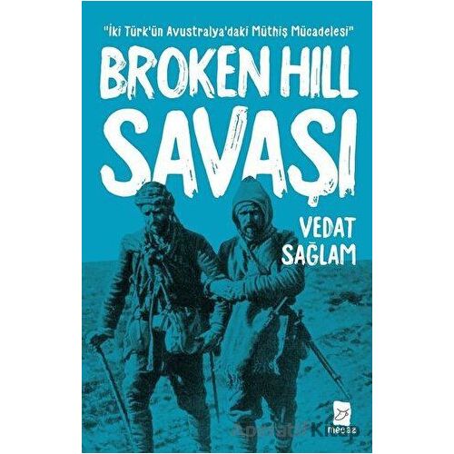 Broken Hill Savaşı - Vedat Sağlam - Mecaz Yayınları