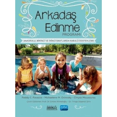 Arkadaş Edinme Programı - Paddy C. Favazza - Nobel Akademik Yayıncılık