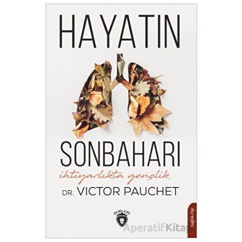 Hayatın Sonbaharı - Victor Pauchet - Dorlion Yayınları