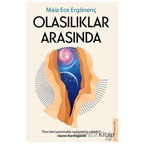 Olasılıklar Arasında - Maia Ece Ergönenç - Destek Yayınları