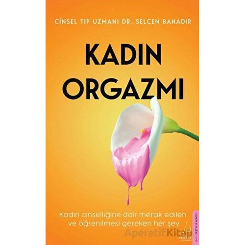 Kadın Orgazmı - Selcen Bahadır - Destek Yayınları
