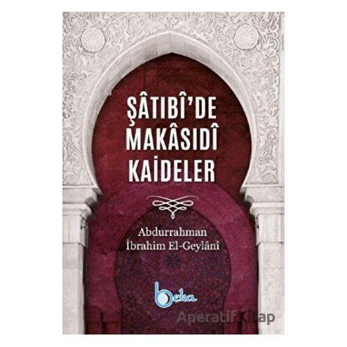 Şatibide Makasıdi Kaideler - Abdurrahman İbrahim El-Geylani - Beka Yayınları