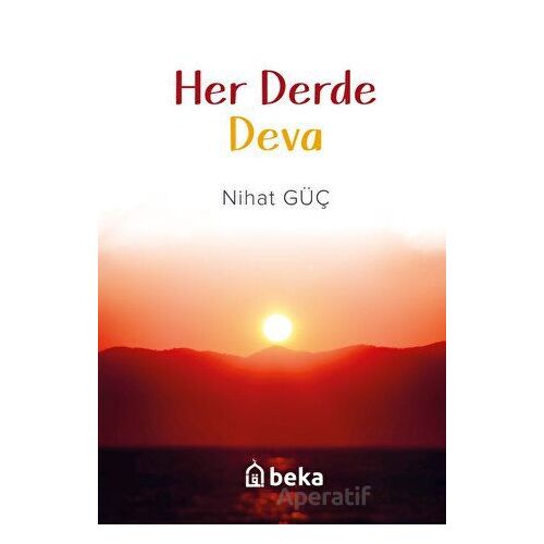 Her Derde Deva - Nihat Güç - Beka Yayınları