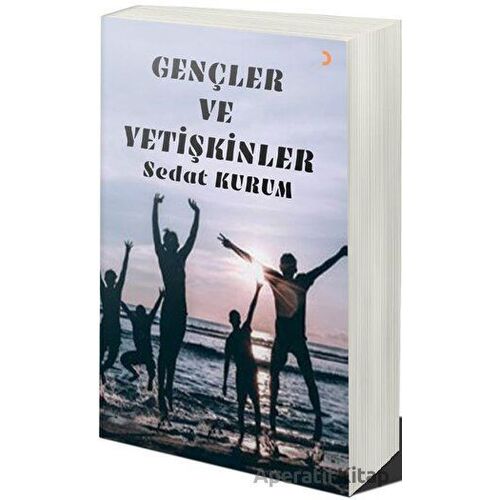 Gençler ve Yetişkinler - Sedat Kurum - Cinius Yayınları