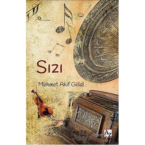 Sızı - Mehmet Akif Gülal - Az Kitap