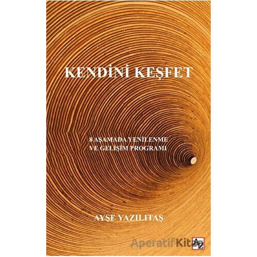 Kendini Keşfet - Ayşe Yazılıtaş - Az Kitap