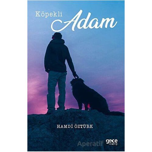 Köpekli Adam - Hamdi Öztürk - Gece Kitaplığı