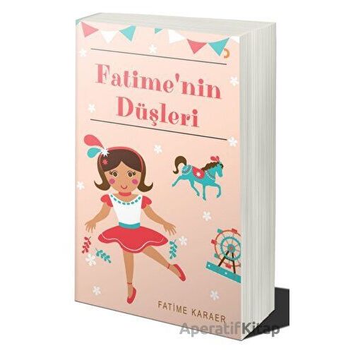 Fatimenin Düşleri - Fatime Karaer - Cinius Yayınları