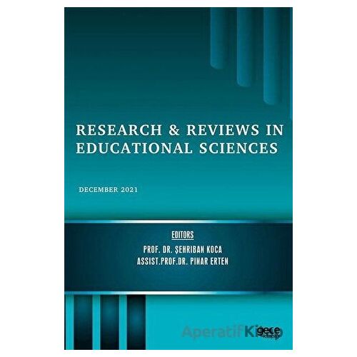 Research and Reviews in Educational Sciences - December 2021 - Şehriban Koca - Gece Kitaplığı
