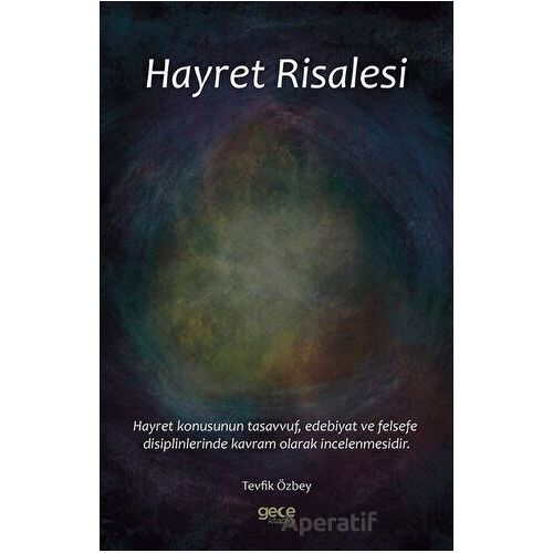 Hayret Risalesi - Tevfik Özbey - Gece Kitaplığı